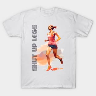 Shut Up Legs / Retro Style Design T-Shirt